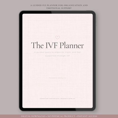 Digital IVF planner cover displayed on iPad, designed to help organize medications, appointments, and emotional support throughout fertility treatment.